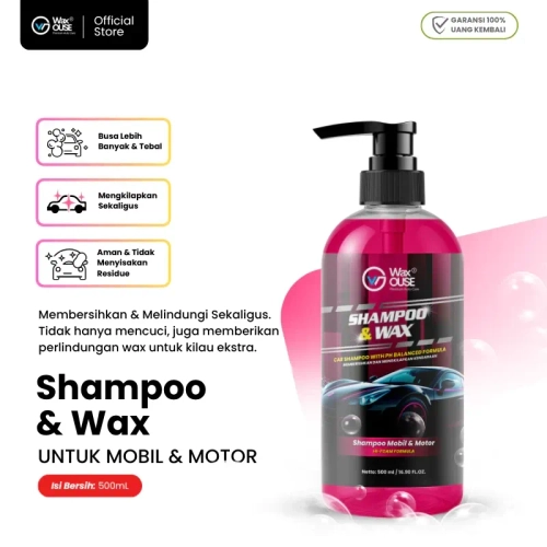 Waxouse Shampoo & Wax 500 ml Shampoo Cuci Mobil Motor pH Balanced Car Wash Shampoo Pengkilap Mobil dan Motor Touchless