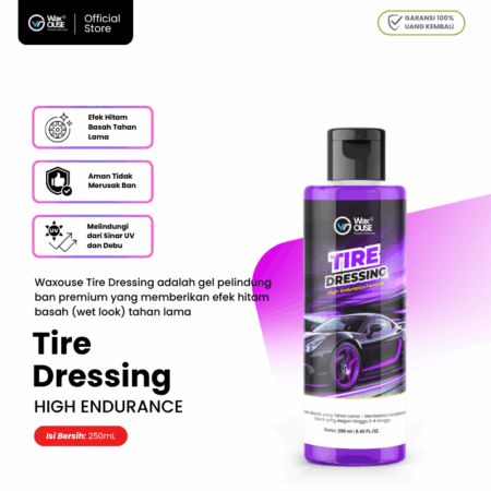 Waxouse Tire Dressing Pengkilap Ban Tahan Lama dengan Perlindungan Maksimal